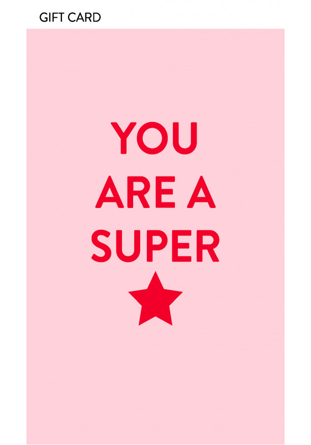 "YOU ARE A SUPER STAR" GIFT CARD